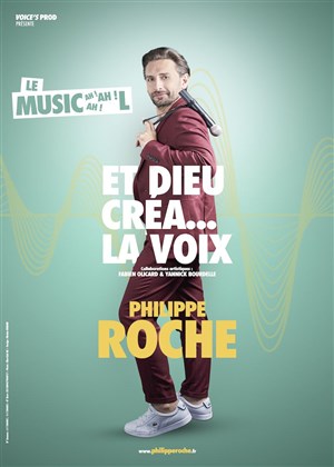 Affiche de Philippe Roche dans Et Dieu créa la voix