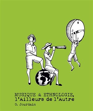 Affiche de Musique et Ethnologie : L'Ailleurs de l'Autre