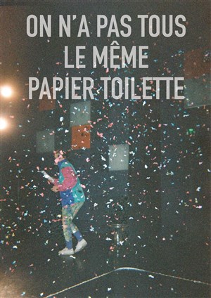 Affiche de On n'a pas tous le même papier toilette