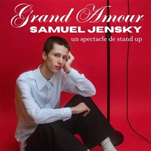 Affiche de Samuel Jensky dans Grand Amour