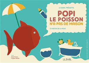 Affiche de Popi le poisson n'a pas de maison