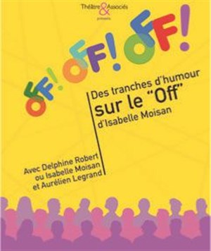 Affiche de Off ! Off ! Off !