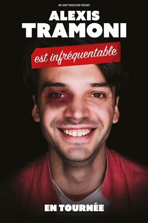 Affiche de Alexis Tramoni est infréquentable