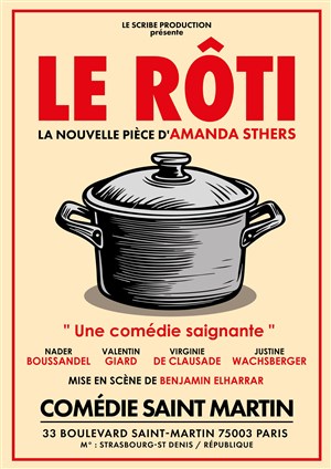 Affiche de Le Rôti - La nouvelle comédie d'Amanda Sthers