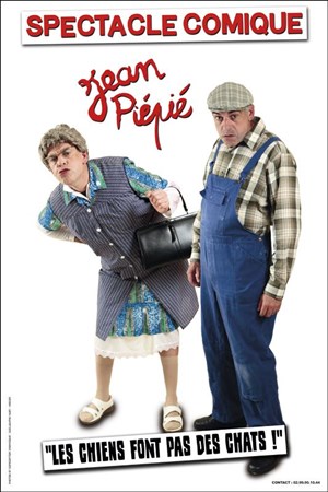 Affiche de Jean Piépié dans Les chiens font pas des chats !
