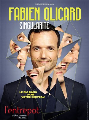 Affiche de Fabien Olicard dans Singularité
