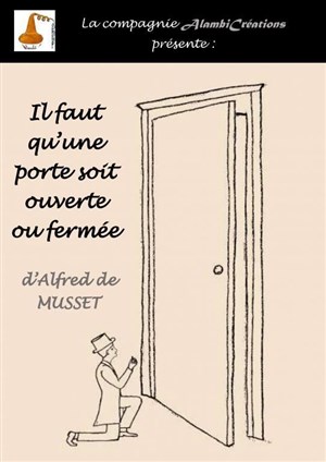 Affiche de Il faut qu'une porte soit ouverte ou fermée