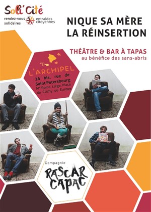 Affiche de Nique sa mère la réinsertion : théâtre & bar à tapas solidaires