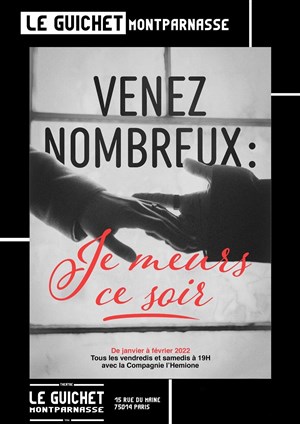 Affiche de Venez nombreux : je meurs ce soir !