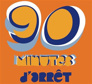Affiche de 90 minutes d'arrêt | Innovation et responsabilité sociétale