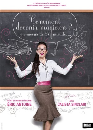 Affiche de Calista Sinclair dans Comment devenir magicien en moins de 57 mn ?