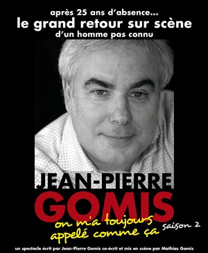 Affiche de Jean Pierre Gomis dans On m'a toujours appelé comme ça