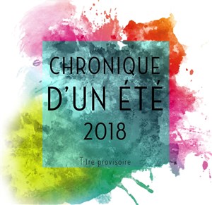Affiche de Chronique d'un été 2018