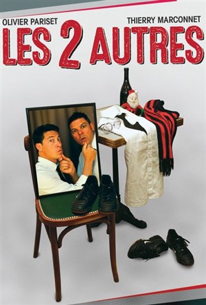 Affiche de Thierry Marconnet et Olivier Pariset dans Les 2 autres