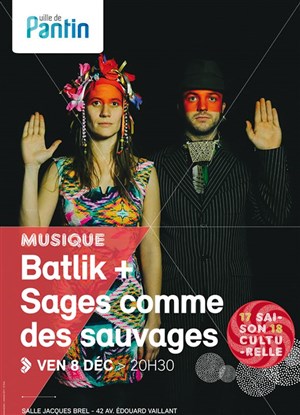 Affiche de Batlik + Sages comme des sauvages