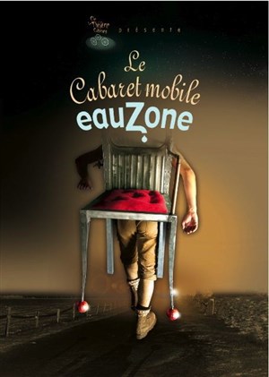 Affiche de Le Cabaret mobile eauZone