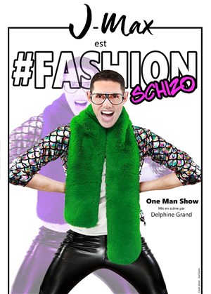 Affiche de J-Max dans Fashion Schizo