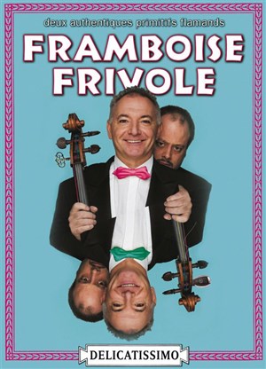 Affiche de La framboise frivole dans Delicatissimo