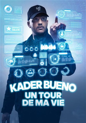 Affiche de Kader Bueno dans Le tour de ma vie