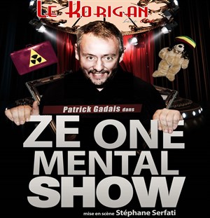Affiche de Pat Gadais dans Ze One Mental Show