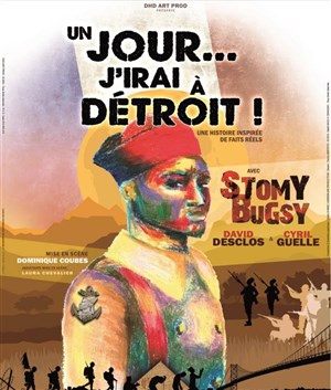 Affiche de Un Jour j'irai à Détroit ! | avec Stomy Bugsy