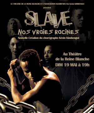 Affiche de Slave : Nos Vraies racines