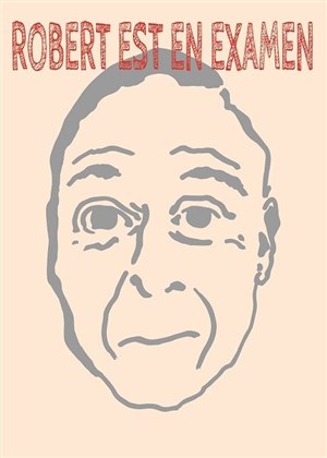 Affiche de Robert est en examen