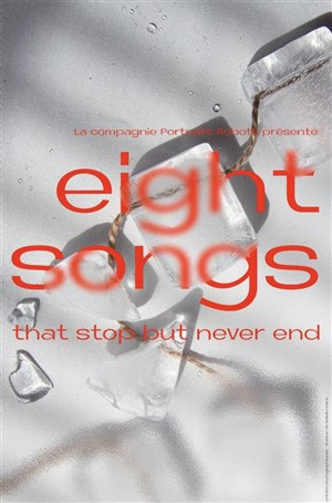 Affiche de Eight songs that stop but never end