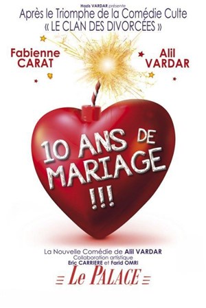 Affiche de 10 ans de mariage | Avec Alil Vardar