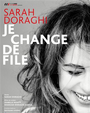 Affiche de Sarah Doraghi danss Je change de File