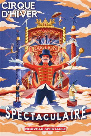 Affiche de Le Cirque d'Hiver Bouglione dans Spectaculaire
