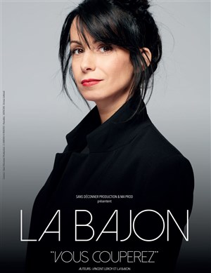 Affiche de La Bajon dans Vous couperez