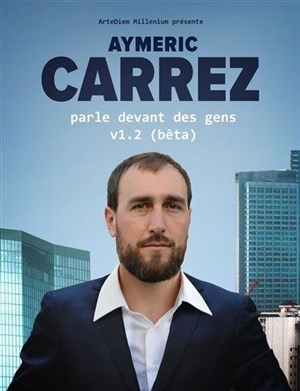 Affiche de Aymeric Carrez dans Aymeric Carrez parle devant des gens v1.2 (bêta)