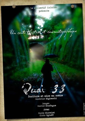 Affiche de Quai 33 | Un conte théâtral et cinématographique