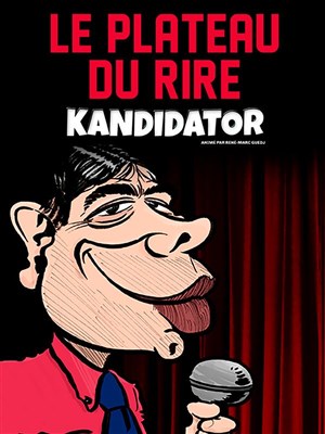 Affiche de Kandidator : Le Plateau du Rire #1