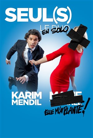 Affiche de Karim Mendil dans Seul(s)
