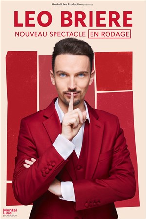 Affiche de Léo Brière | Nouveau spectacle en rodage