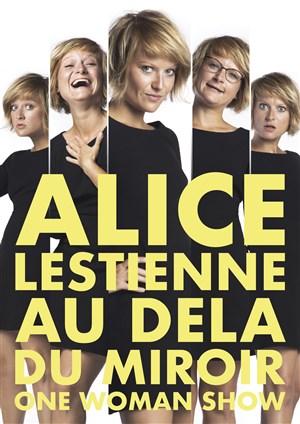 Affiche de Alice Lestienne dans Au delà du miroir