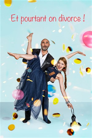 Affiche de Et pourtant... On divorce !
