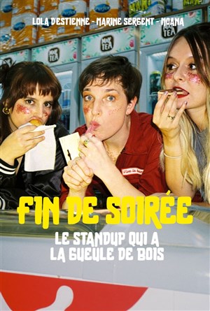 Affiche de Fin de Soirée : Le standup qui à la gueule de bois