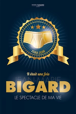 Affiche de Jean-Marie Bigard dans Il était une fois Jean-Marie Bigard