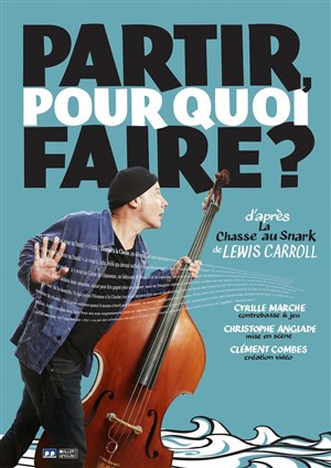 Affiche de Partir pour quoi faire ?