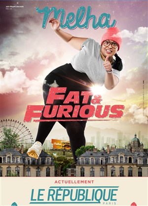 Affiche de Melha dans Fat and furious