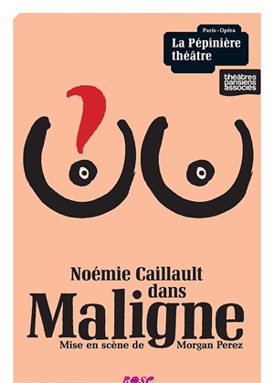 Affiche de Noémie Caillault dans Maligne