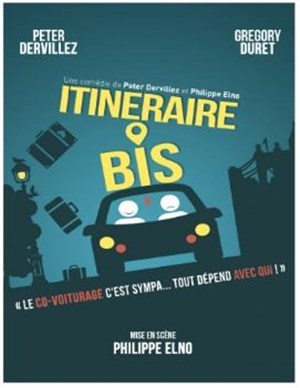 Affiche de Itinéraire bis | dans le cadre du Chaba'FestiComédie
