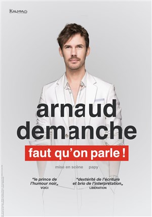 Affiche de Arnaud Demanche dans Faut qu'on parle !