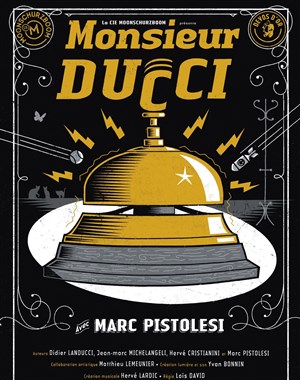 Affiche de Marc Pistolesi dans Monsieur Ducci