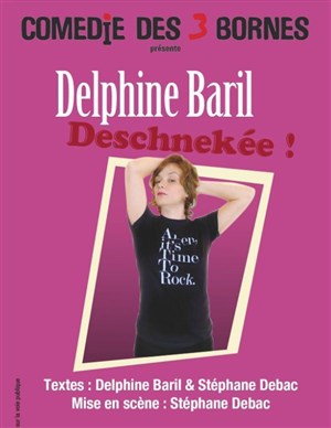 Affiche de Delphine Baril dans Deschnekée !