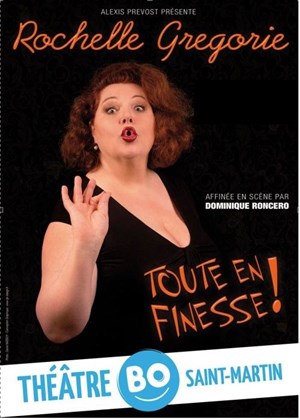 Affiche de Rochelle Grégorie dans Toute en finesse