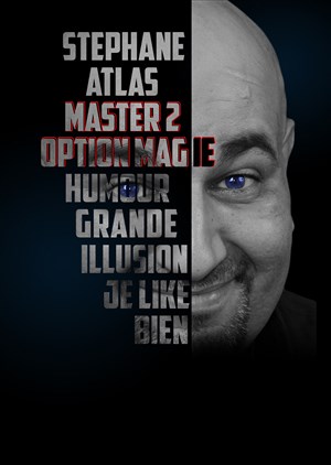 Affiche de Stéphane Atlas dans Master 2 option magie